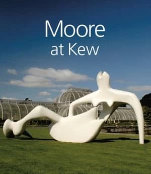 Moore at Kew by Anita Feldman Book