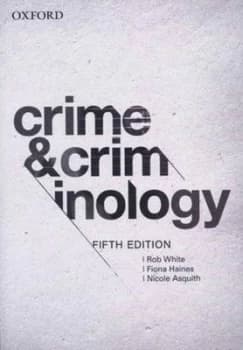Crime and Criminology by Rob White Paperback