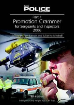 Part 1 Promotion Crammer for Sergeants and Inspectors 2006 by Tom Barron and Julianna Mitchell Paperback