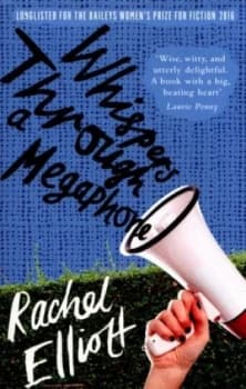 Whispers through a Megaphone by Rachel Elliott Paperback