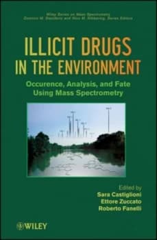 Illicit Drugs in the Environment by Sara Castiglioni Hardback