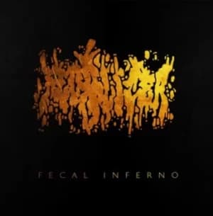 Fecal Inferno by Fecalizer CD Album