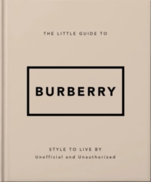 The Little Guide to Burberry Hardback