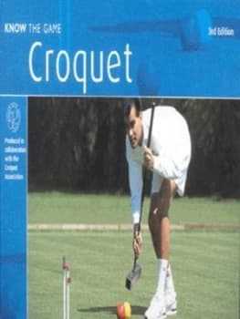 Croquet by W. E Lamb and Grant Pritchard and Croquet Association Paperback