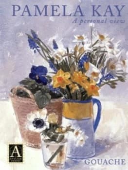 Gouache by Pamela Kay Paperback