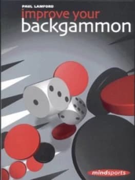 Improve Your Backgammon by Paul Lamford and Simon Gasquoine Paperback