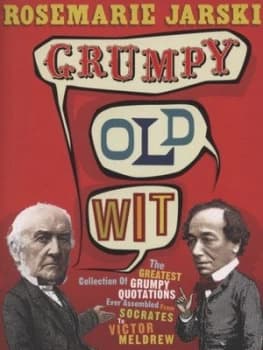 Grumpy Old Wit by Rosemarie Jarski Paperback