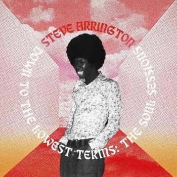Steve Arrington - Down To The Lowest Terms: The Soul Sessions Vinyl