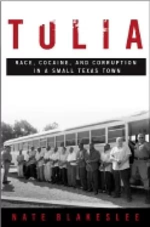tulia race cocaine and corruption in a small texas town