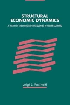 Structural Economic Dynamics by Luigi Pasinetti Hardback