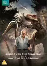 Dinosaurs: The Final Day with David Attenborough