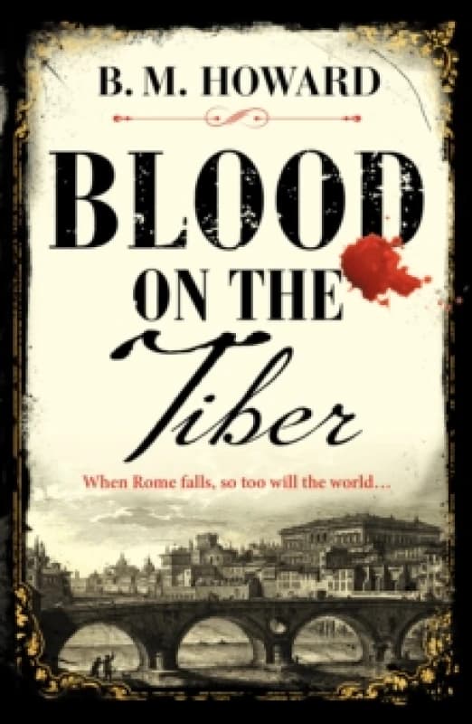 Blood on the Tiber : A rich and atmospheric historical mystery Paperback / softback