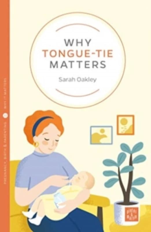 Why Tongue-tie Matters Paperback / softback