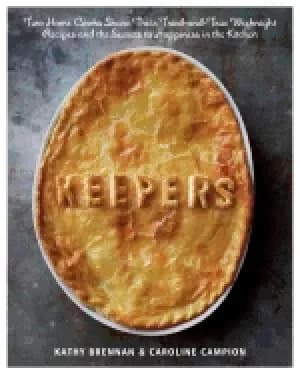 keepers two home cooks share their tried and true weeknight recipes and the