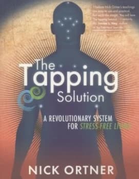 The Tapping Solution by Nick Ortner Paperback