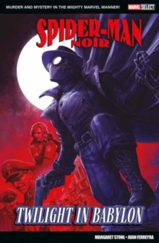 Marvel Select - Spider-Man Noir: Twilight In Babylon Paperback / softback