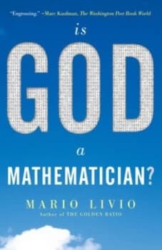 Is God a mathematician? by Mario Livio