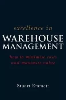 Excellence in warehouse management by Stuart Emmett