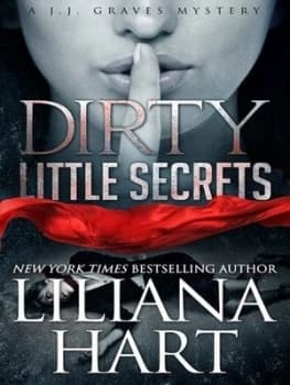 Dirty Little Secrets by Liliana Hart Paperback