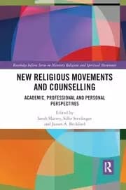 New Religious Movements and Counselling Academic Professional and Personal Perspectives