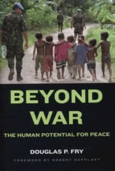 Beyond War by Douglas P Fry Hardback