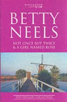 Not Once but Twice by Betty Neels and Betty Neels Book