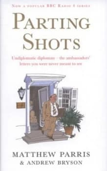 Parting Shots by Matthew Parris Hardback