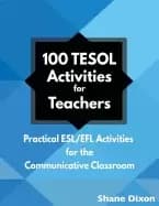 100 tesol activities practical esl efl activities for the communicative cla