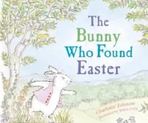 Bunny Who Found Easter by Charlotte Zolotow