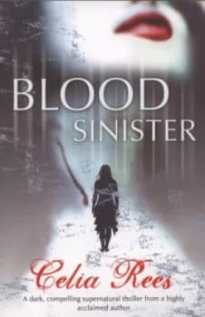 Blood Sinister by Celia Rees Paperback