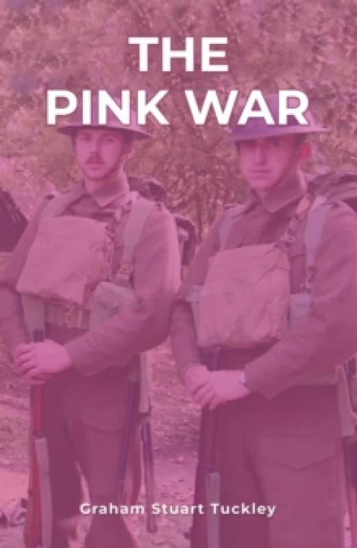 The Pink War. Paperback. By Graham Stuart Tuckley Books