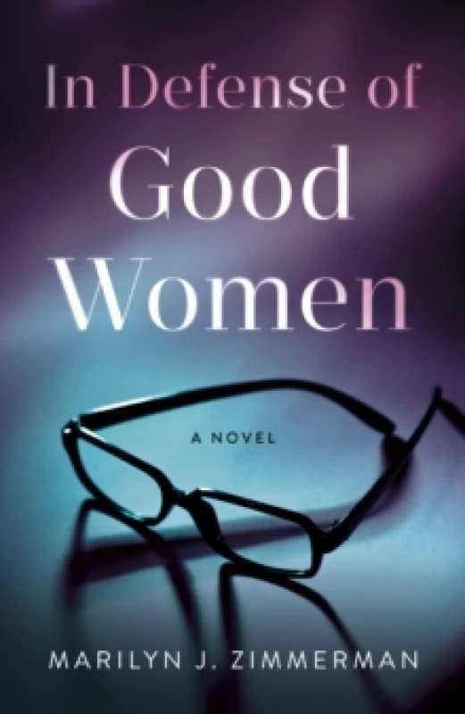 In Defense of Good Women : A Novel Paperback / softback