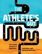 athletes gut the inside science of digestion nutrition and stomach distress