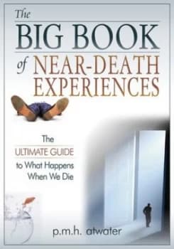 The Big Book of near-Death Experiences by P.M.H. Atwater Paperback