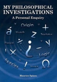 My Philosophical Investigations by Maurice Spiers Paperback