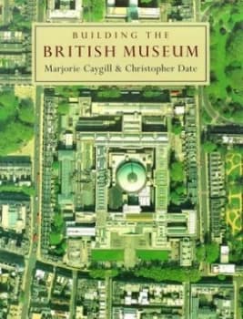 Building the British Museum by Marjorie Caygill Paperback