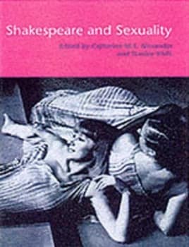 Shakespeare and Sexuality by Catherine M. S. Alexander Paperback