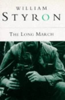 The Long March by William Styron Paperback