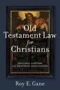 old testament law for christians original context and enduring application