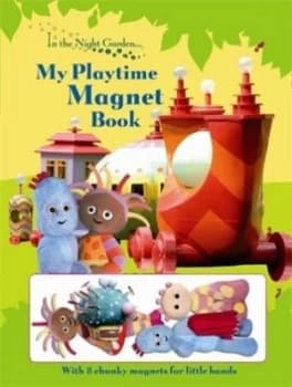 In the Night Garden My Playtime Magnet Book Hardback