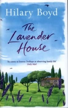 The Lavender House by Hilary Boyd Hardback