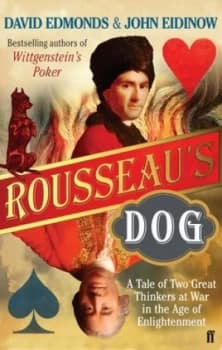 Rousseaus Dog by David Edmonds Book