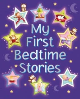 My First Bedtime Stories by Nicola Baxter Hardback