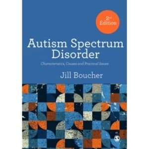 Autism Spectrum Disorder : Characteristics, Causes and Practical Issues
