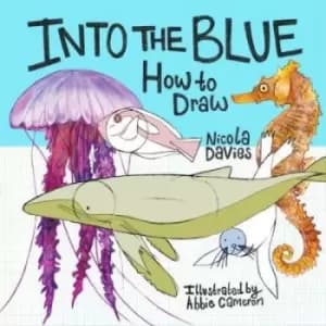 Into the blue by Nicola Davies