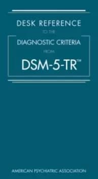 Desk Reference to the Diagnostic Criteria From DSM-5-TR (TM)