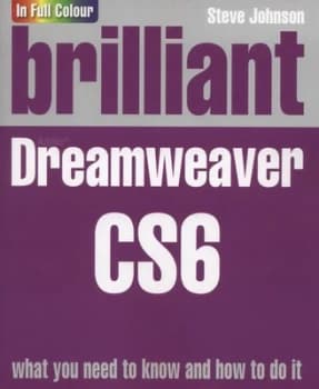 Brilliant Adobe Dreamweaver Cs6 by Mr Steve Johnson Book