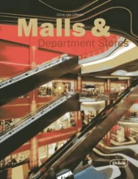 Malls and Department Stores by Chris Van Uffelen Hardback