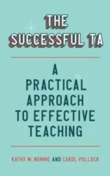The Successful TA : A Practical Approach to Effective Teaching