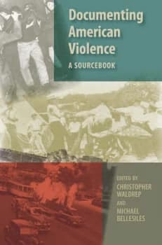 Documenting American Violence by Christopher Waldrep Paperback